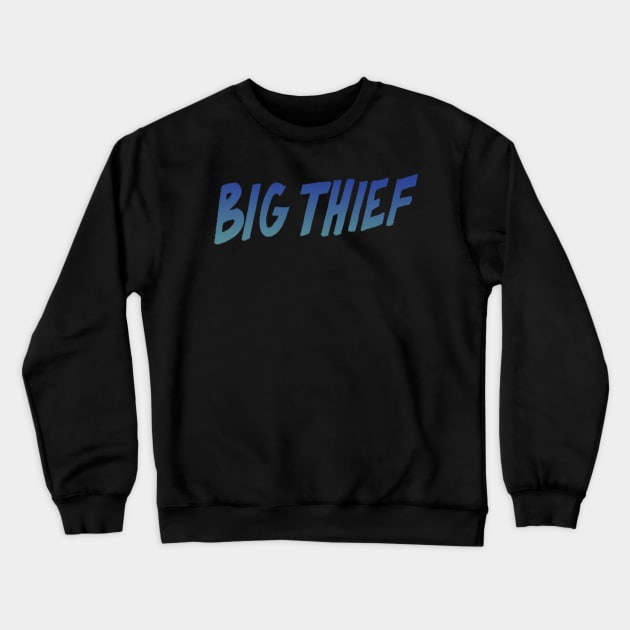 big thief tour Crewneck Sweatshirt by CoconutSportsCo